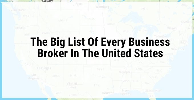 List Of All Business Brokers In The United States (Complete A To Z List By State)